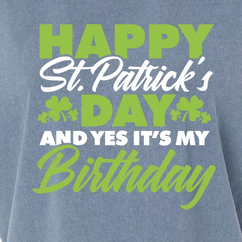 Happy St Patricks Day And Yes ItS My Birthday St Paddys Day Garment-Dyed Women's Muscle Tee