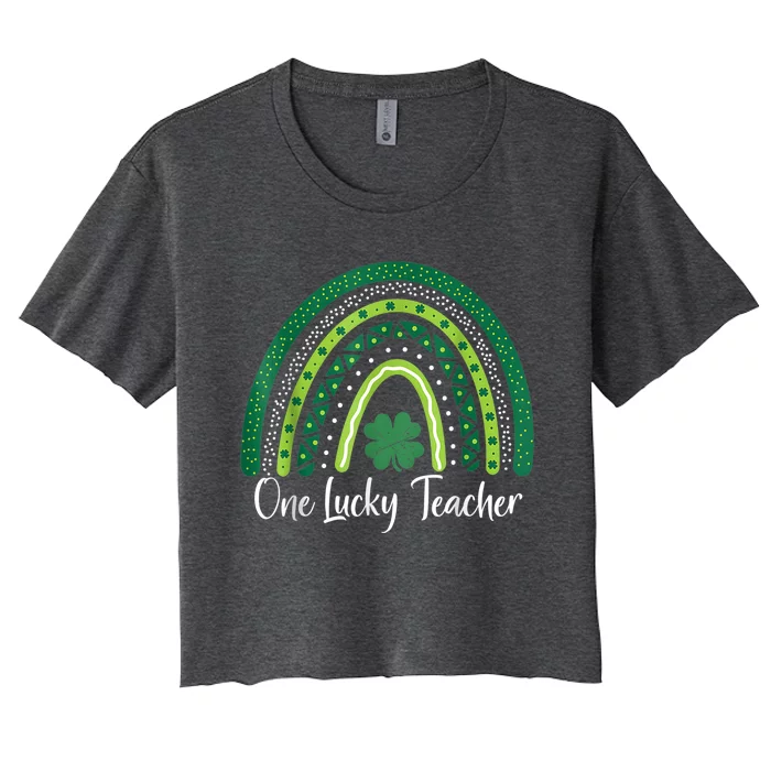 Happy St Patricks Day Cute One Lucky Teacher Rainbow Outfit Women's Crop Top Tee