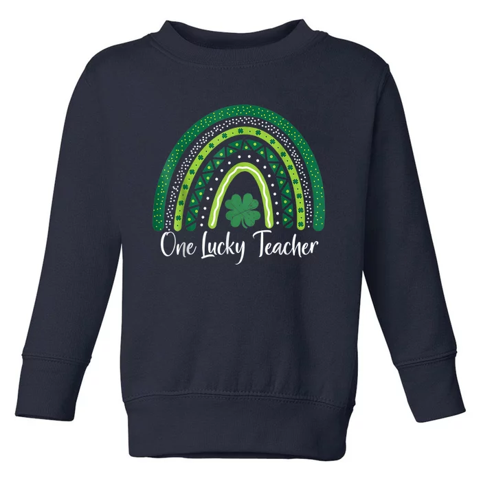 Happy St Patricks Day Cute One Lucky Teacher Rainbow Outfit Toddler Sweatshirt