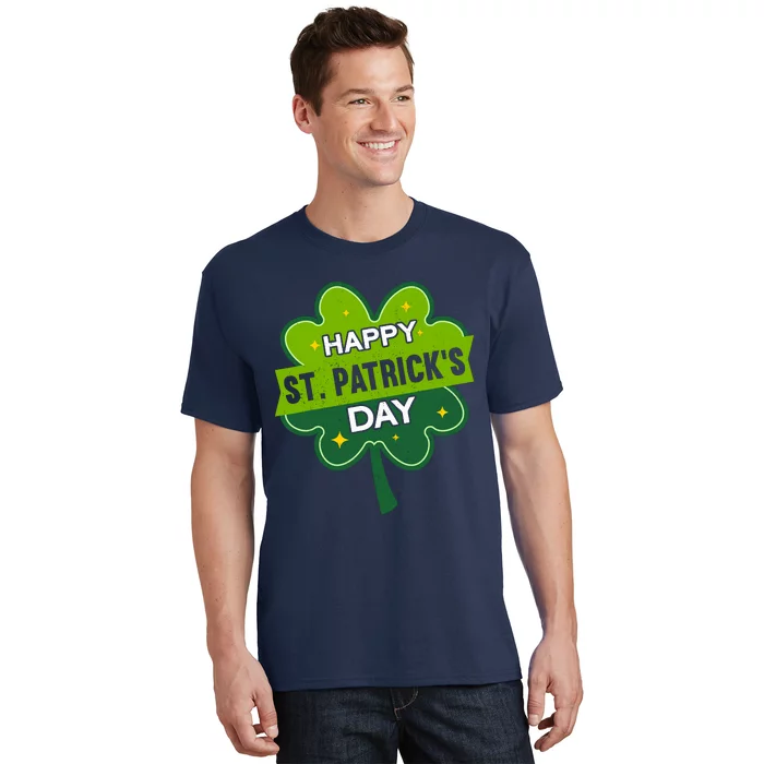 Happy St. Patrick’S Day | Shamrock Funny St. Patrick’S Day T-Shirt