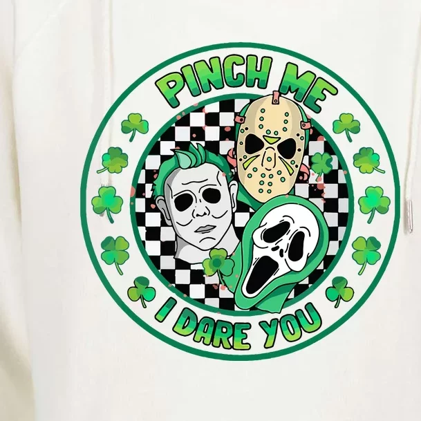 Horror Shamrock Pinch Me Happy St Patricks Day Dare You Womens Funnel Neck Pullover Hood