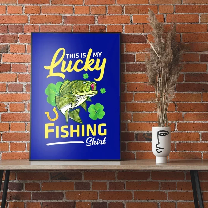 Happy Saint Patrick Day Me Fishers This Is My Lucky Fishing Gift Poster