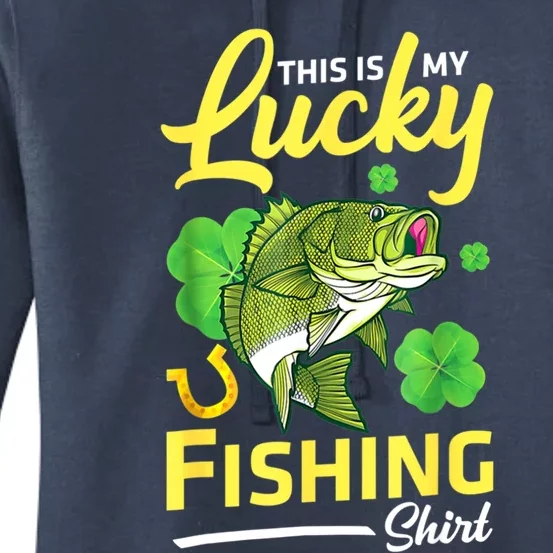 Happy Saint Patrick Day Me Fishers This Is My Lucky Fishing Gift Women's Pullover Hoodie