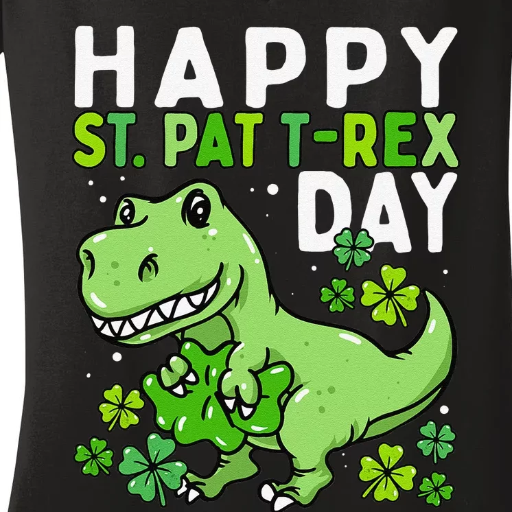 Happy St Pat Trex Day Dinosaur St Patrick's Day Women's V-Neck T-Shirt