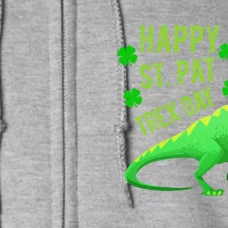 Happy St. PaTrex Day Full Zip Hoodie