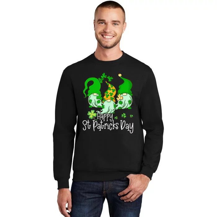 Happy St Patrick's Dayhree Gnomes Holding Shamrock Outfit Love Tall Sweatshirt