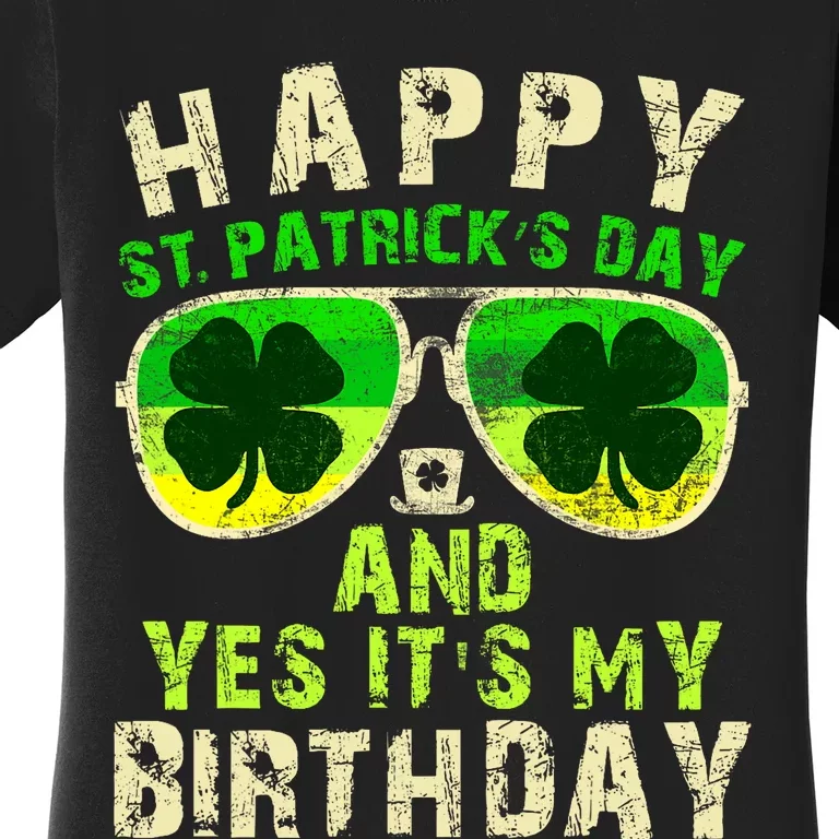 Happy St Patricks Day Birthday Saint Paddys Women's T-Shirt