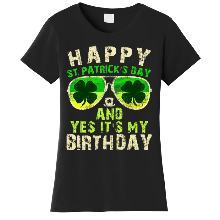 Happy St Patricks Day Birthday Saint Paddys Women's T-Shirt