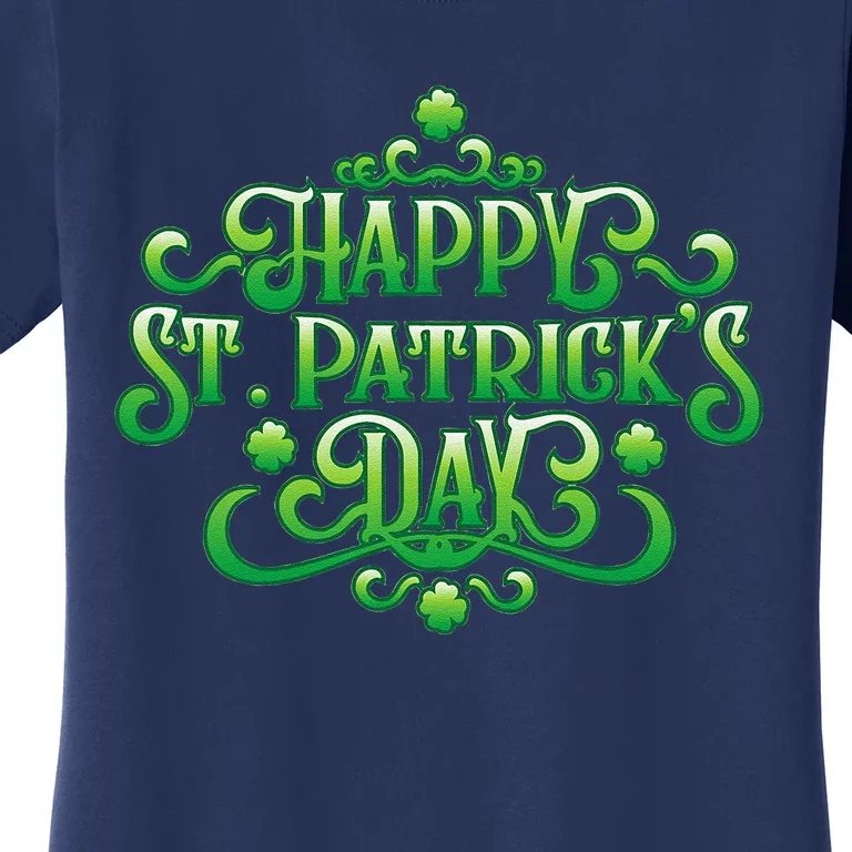 Happy St. Patrick's Day Irish Holiday Shamrock Women's T-Shirt