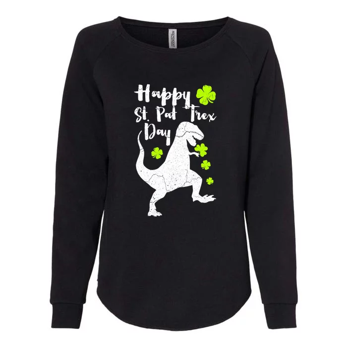 Happy St. Pat Trex Day Dinosaur St. Patrick's Day Womens California Wash Sweatshirt