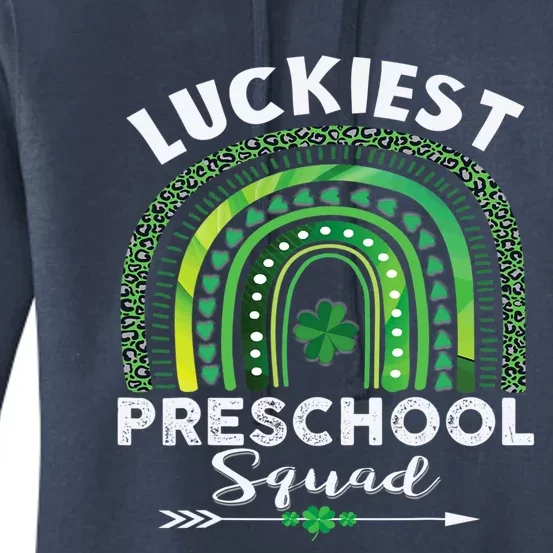 Happy St Patrick Day Teacher Cute Luckiest Preschool Squad Gift Women's Pullover Hoodie