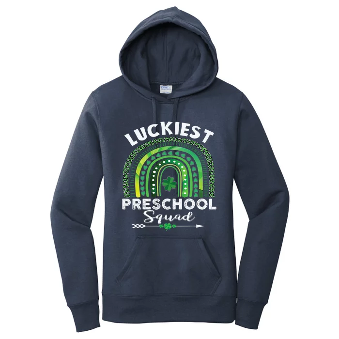 Happy St Patrick Day Teacher Cute Luckiest Preschool Squad Gift Women's Pullover Hoodie