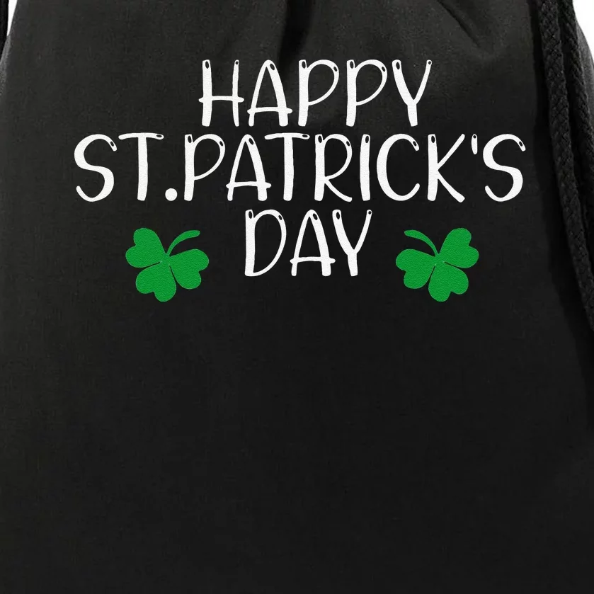 Happy Saint Patrick's Day Lucky Charmss Paddy's Day March 17 Happy Drawstring Bag