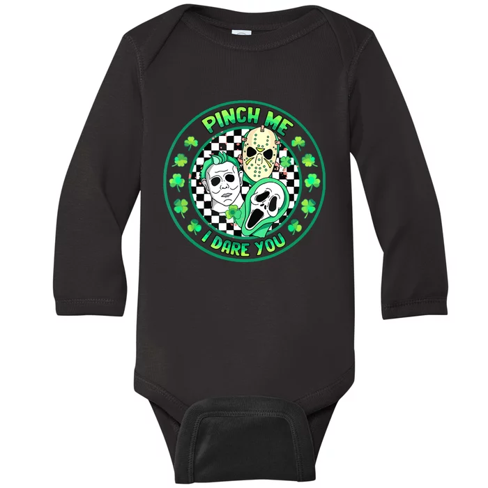 Horror Shamrock Pinch Me Happy St Patricks Day Dare You Baby Long Sleeve Bodysuit