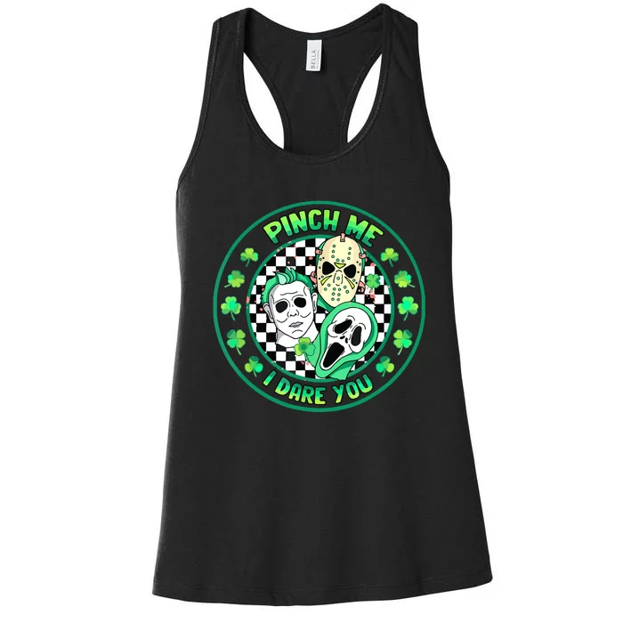 Horror Shamrock Pinch Me Happy St Patricks Day Dare You Women's Racerback Tank