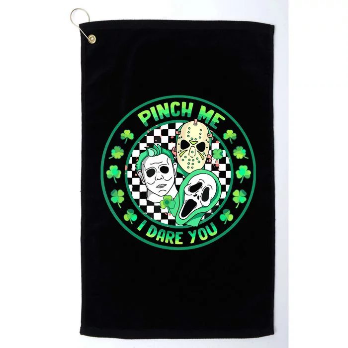 Horror Shamrock Pinch Me Happy St Patricks Day Dare You Platinum Collection Golf Towel