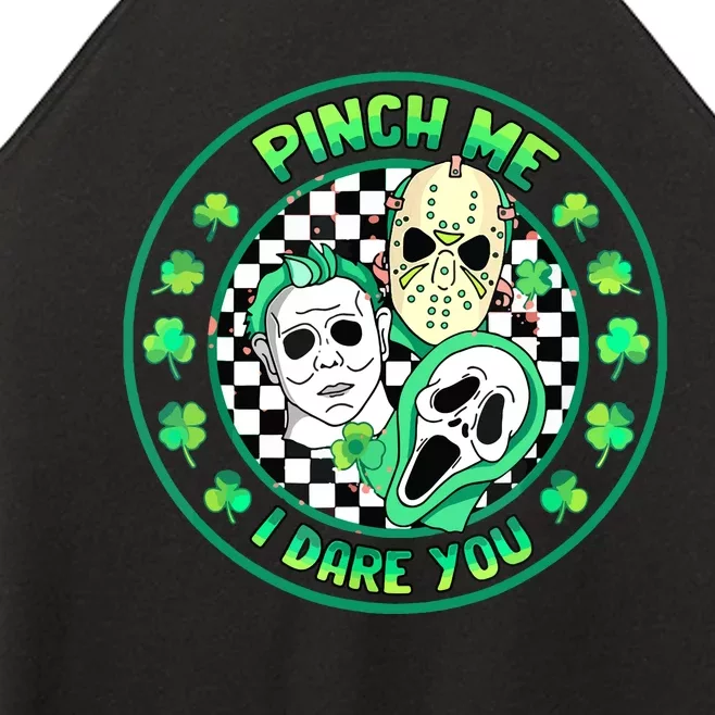 Horror Shamrock Pinch Me Happy St Patricks Day Dare You Women’s Perfect Tri Rocker Tank