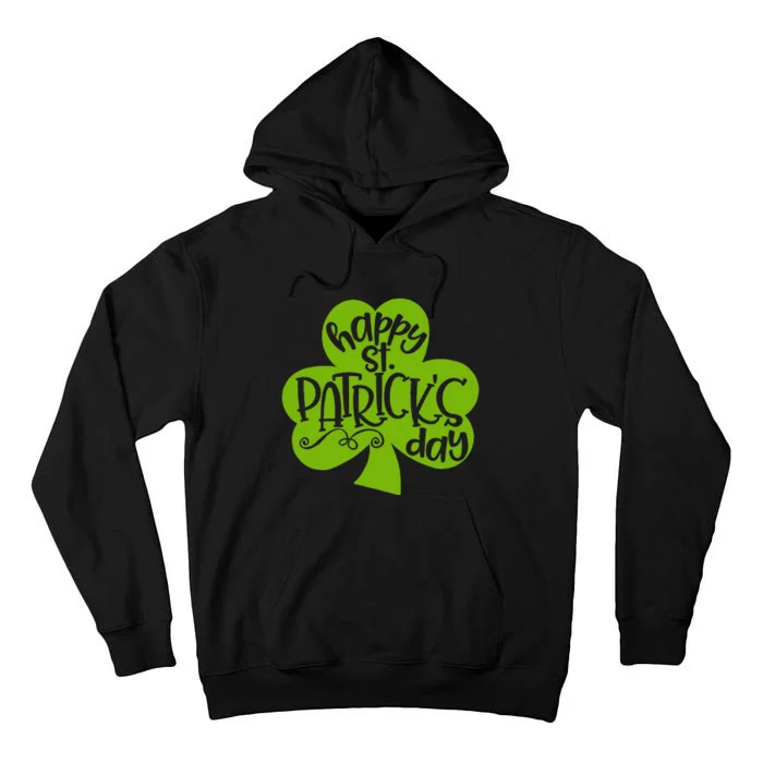 Happy Saint Patrick's Day Lucky Charmss Paddy's Day March 17 Love Tall Hoodie