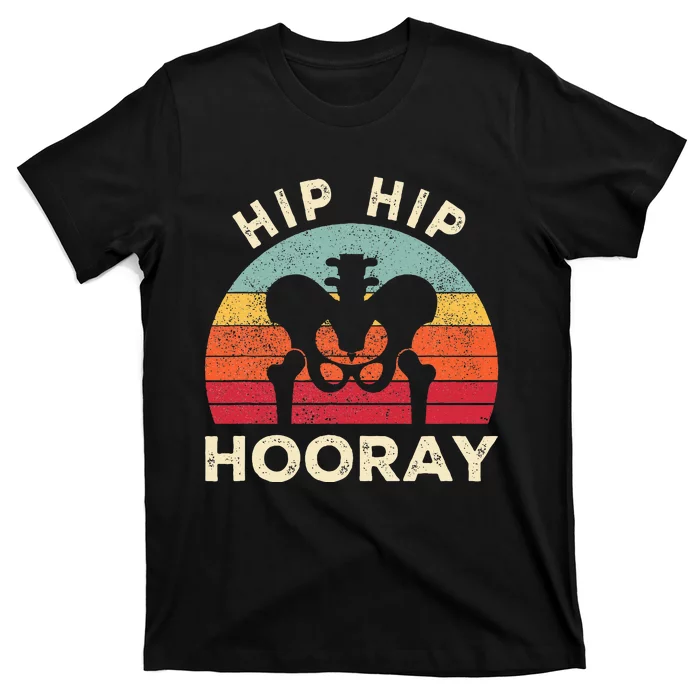 Hip Surgery Recovery Hip Replacement Recovery T-Shirt