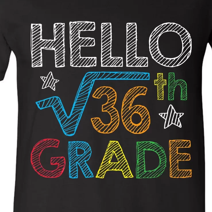 Hello Square Root 36 6th Grade Back To School Math Nerd V-Neck T-Shirt