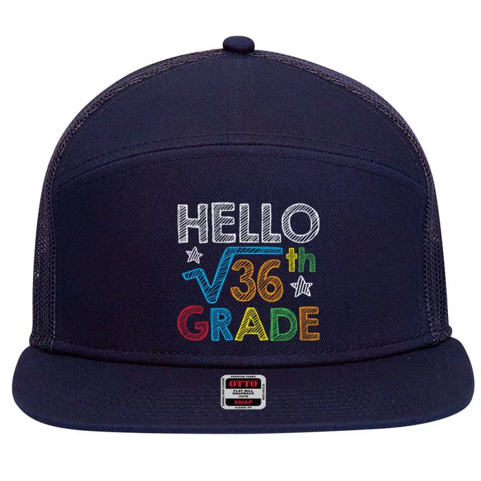 Hello Square Root 36 6th Grade Back To School Math Nerd 7 Panel Mesh Trucker Snapback Hat