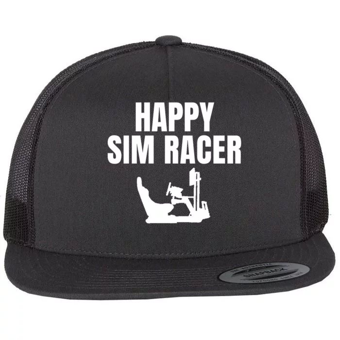 Happy Sim Racer Fun Esport Car Racing Sim Funny Sim Racer Sim Racing Cockpit Flat Bill Trucker Hat