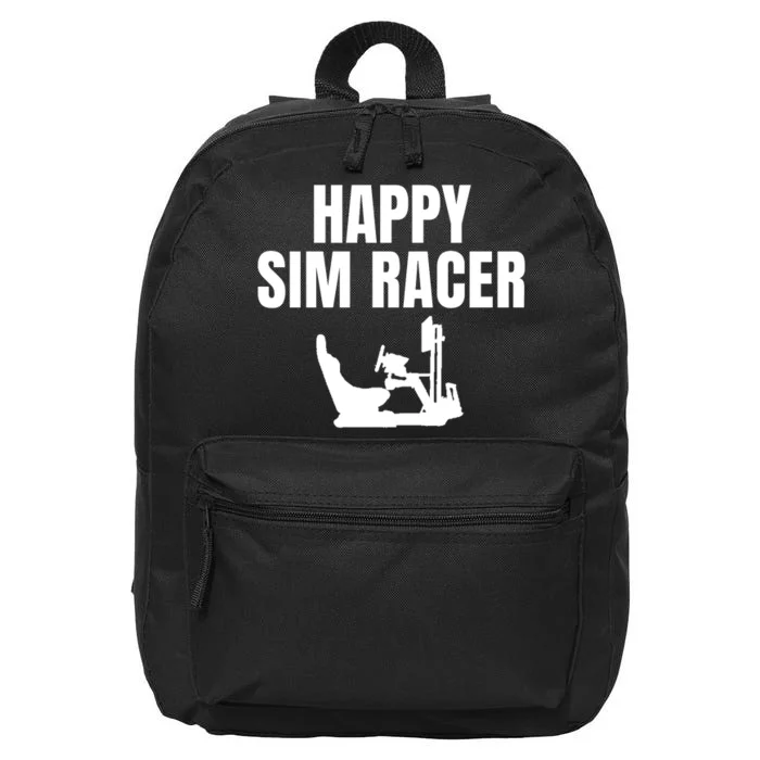 Happy Sim Racer Fun Esport Car Racing Sim Funny Sim Racer Sim Racing Cockpit 16 in Basic Backpack