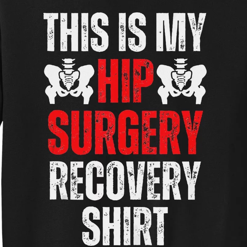 Hip Surgery Recovery Funny Gag Design Sweatshirt