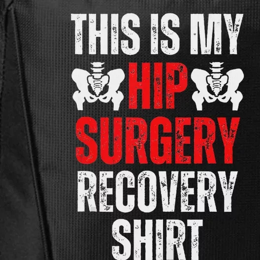 Hip Surgery Recovery Funny Gag Design City Backpack