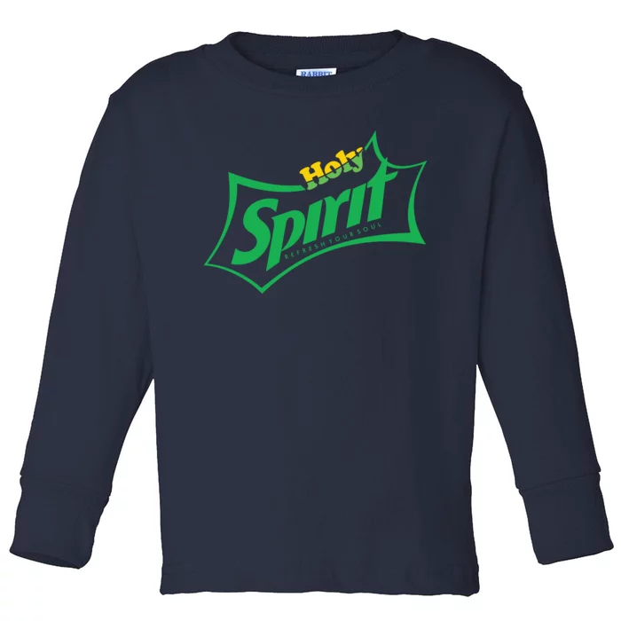 Holy Spirit Refresh Your Soul Toddler Long Sleeve Shirt