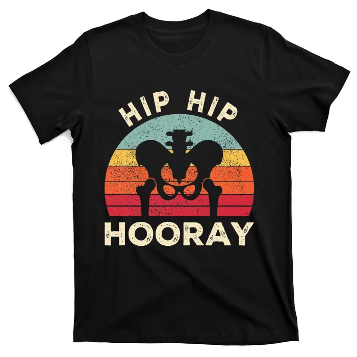 Hip Surgery Recovery Hip Replacement T-Shirt