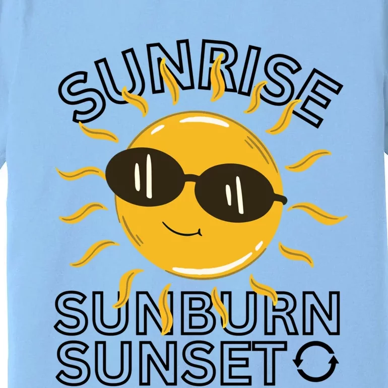 Happy Sun Sunrise Sunburn Sunset Repeat Cool Gift Premium T-Shirt