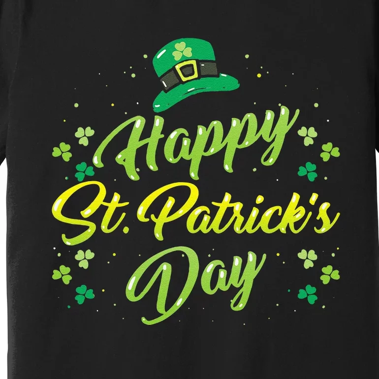 Happy St Saint Patrick's Day Funny Premium T-Shirt