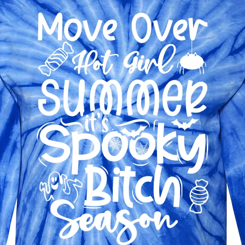 Hot Summer Spooky Bitch Funny Move Over Meaningful Gift Tie-Dye Long Sleeve Shirt