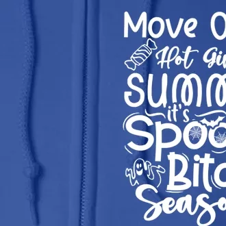 Hot Summer Spooky Bitch Funny Move Over Meaningful Gift Full Zip Hoodie