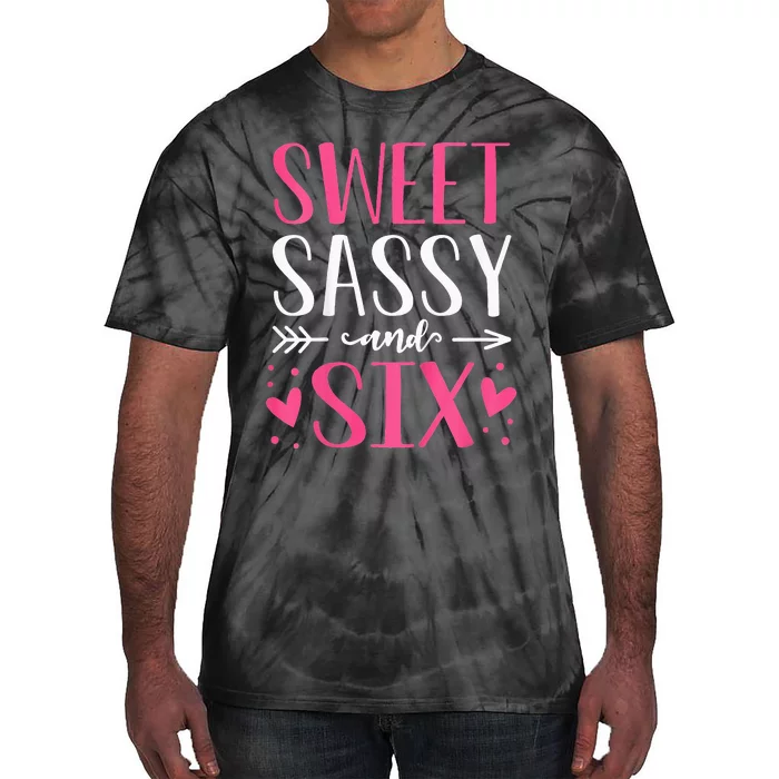 Hearts Sweet Sassy and Six 6 Years Old 6th Birthday Tie-Dye T-Shirt