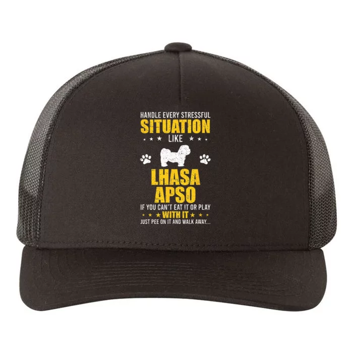 Handle Stressful Situation Lhasa Apso Dog Lovers Yupoong Adult 5-Panel Trucker Hat