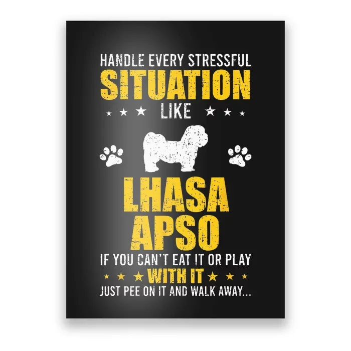 Handle Stressful Situation Lhasa Apso Dog Lovers Poster