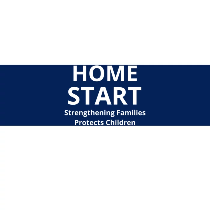 Home Start Strengthening Families Protects Children Bumper Sticker