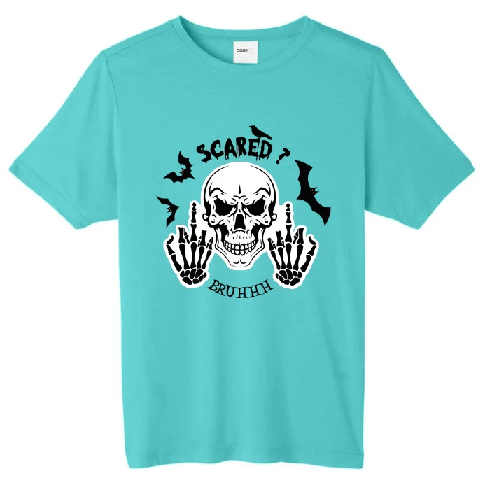 Halloween Skull Scared? Bruhhh Spooky ChromaSoft Performance T-Shirt