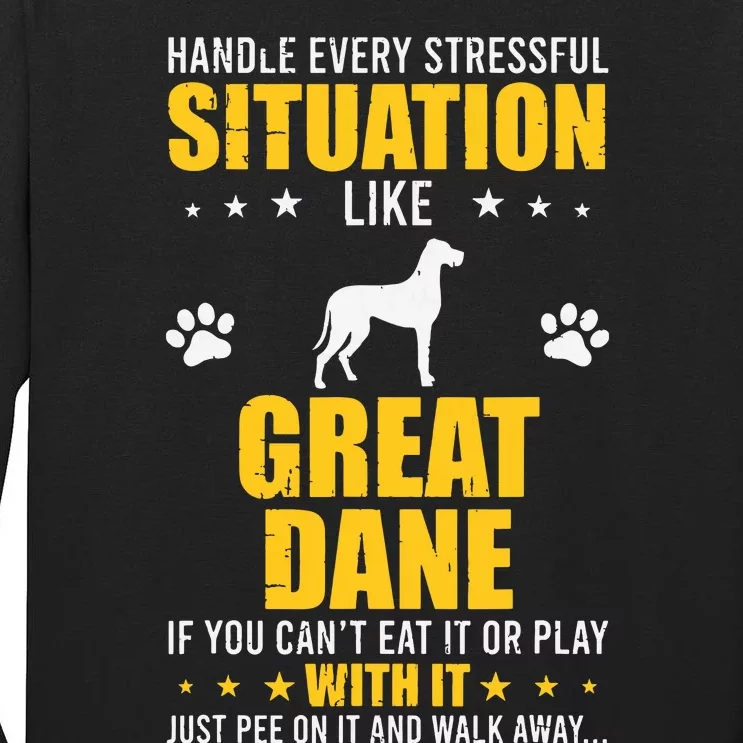 Handle Stressful Situation Great Dane Dog Lovers Tall Long Sleeve T-Shirt