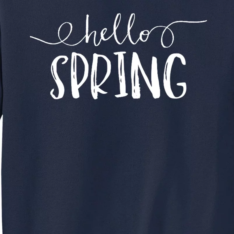 Hello Spring Season Tall Sweatshirt