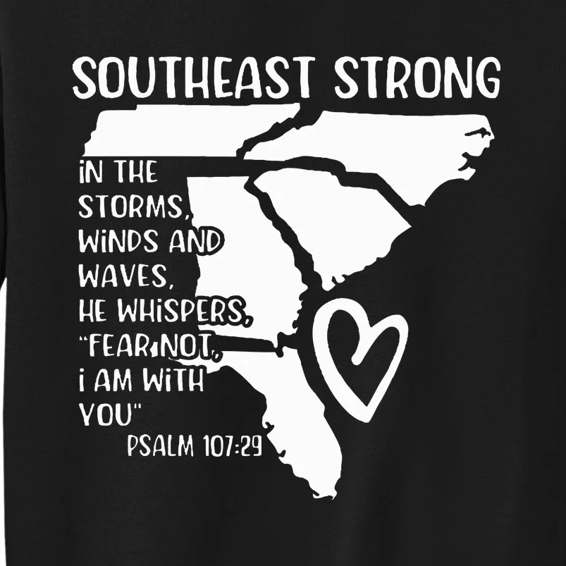 Hurricane Strong Southeast Strong Pray For North Carolina Tall Sweatshirt