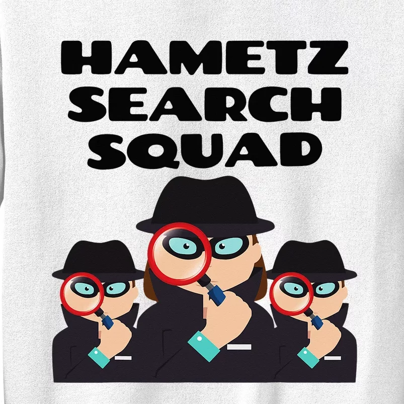 Hametz Search Squad Passover Seder Funny Passover Sweatshirt