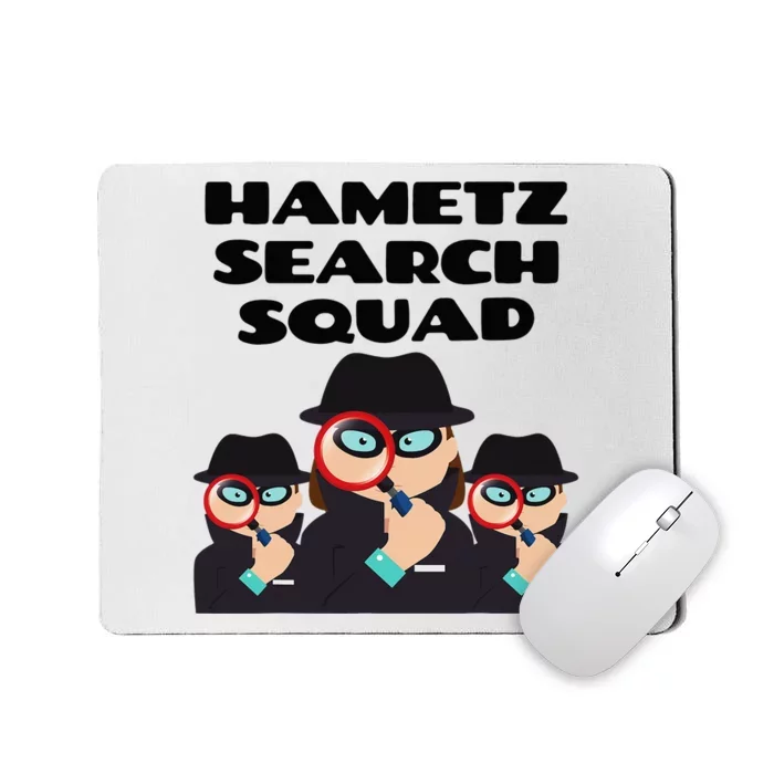 Hametz Search Squad Passover Seder Funny Passover Mousepad