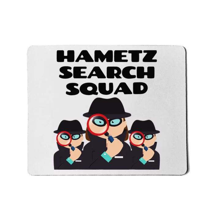 Hametz Search Squad Passover Seder Funny Passover Mousepad