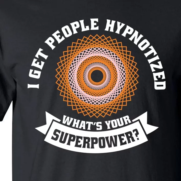 Hypnotist Spiral Tunnel Lover Hypnosis Illusion Hypnotizing Tall T-Shirt