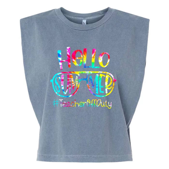 Hello Summer Teacher Off Duty Last Day Of School Tie Dye Garment-Dyed Women's Muscle Tee