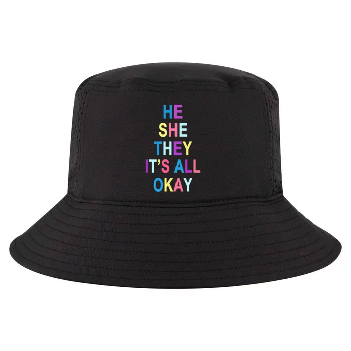 He She They It's All Okay' Graphic Tee Cool Comfort Performance Bucket Hat