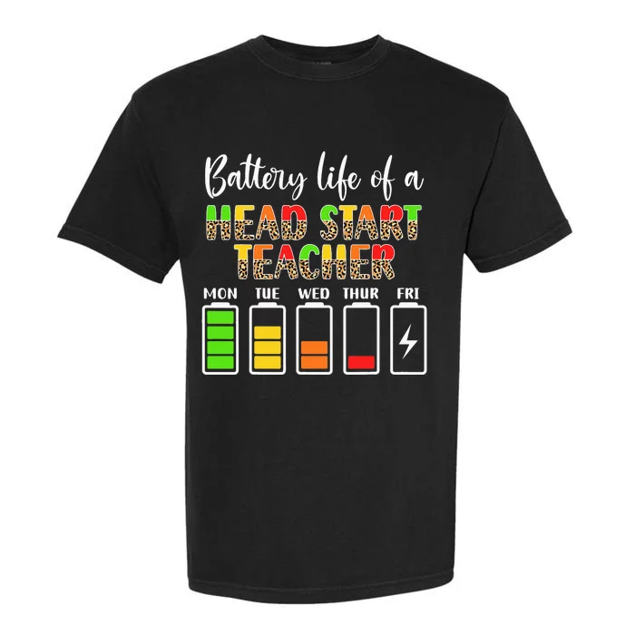 Head Start Teacher Battery Life Head Start Teachers Garment-Dyed Heavyweight T-Shirt